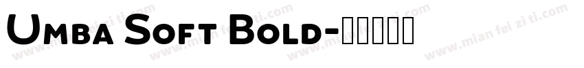 Umba Soft Bold字体转换